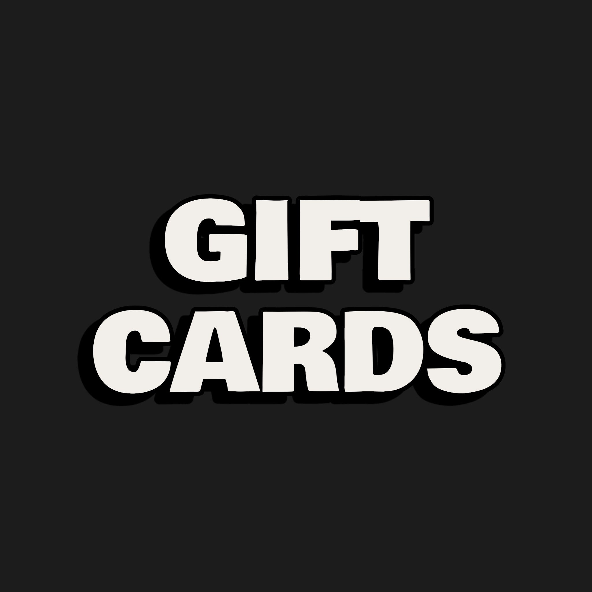 Gift Cards.